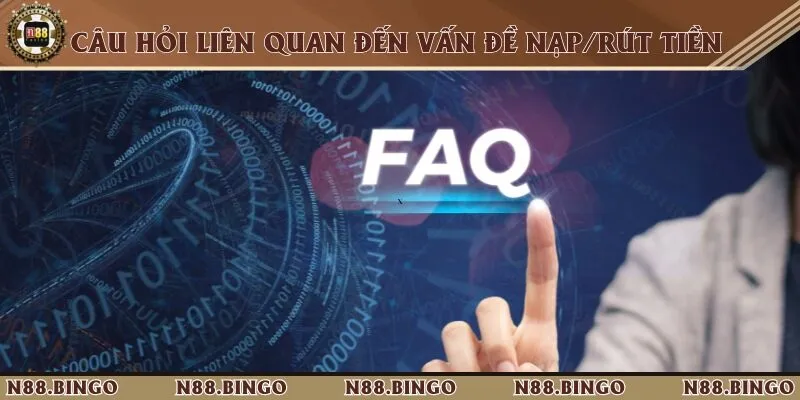Câu Hỏi Thường Gặp Khi Tham Gia Nhà Cái Trực Tuyến N88 4 Hỏi đáp thường gặp về hoạt động thanh toán trên hệ thống nhà cái