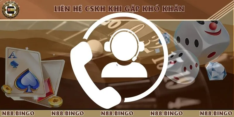 Các Vấn Đề Giao Dịch Nạp/Rút Tiền ở N88 Có Gì Khó Khăn 3 Liên hệ với bộ phận CSKH của nhà cái khi không thể thực hiện giao dịch